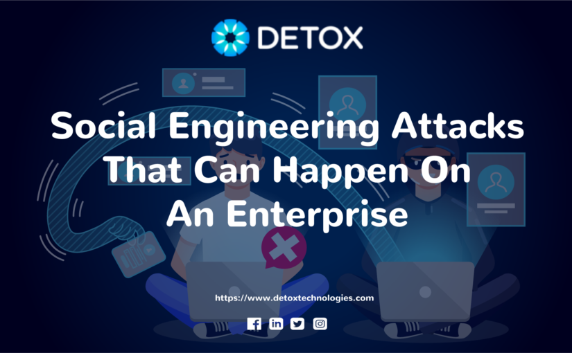 Social Engineering Attacks that can happen on An Enterprise